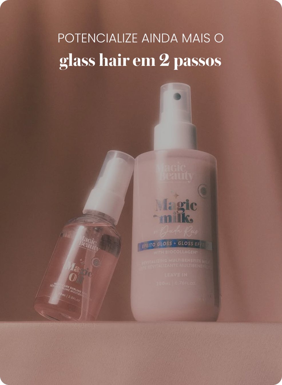 Potencialize o glass hair em 2 passos